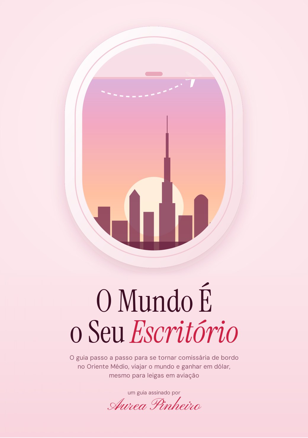 Capa do guia O Mundo É o Seu Escritório, de Aurea Pinheiro